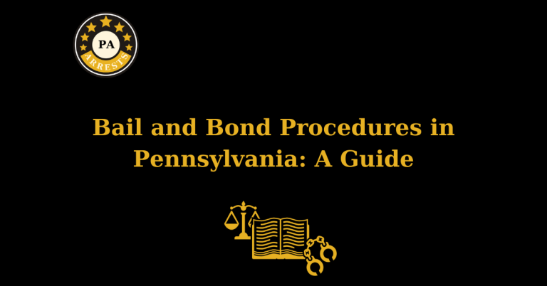 Bail and Bond Procedures in Pennsylvania: A Guide