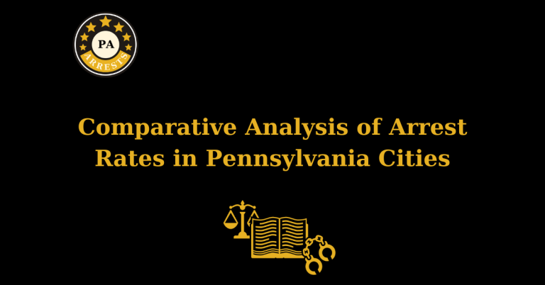 Comparative Analysis of Arrest Rates in Pennsylvania Cities