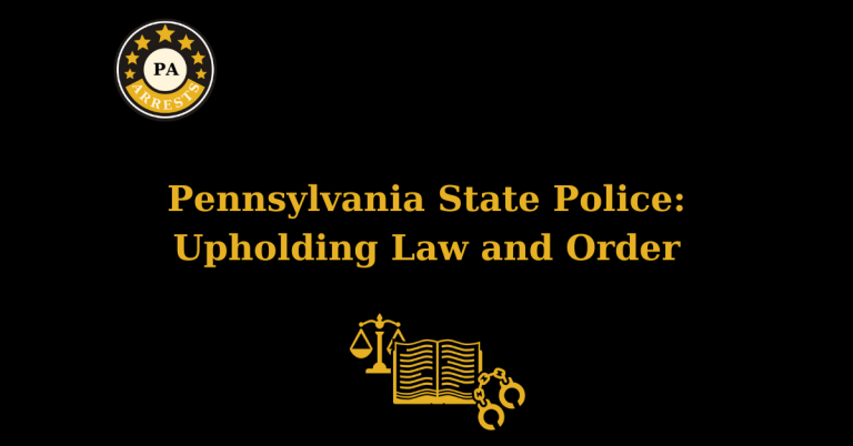 Pennsylvania State Police: Upholding Law and Order