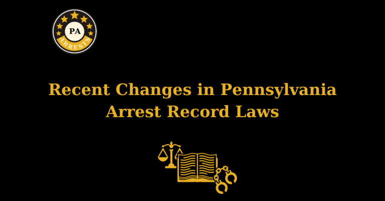 Recent Changes in Pennsylvania Arrest Record Laws