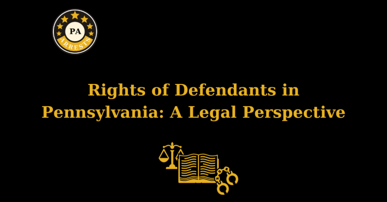 Rights of Defendants in Pennsylvania: A Legal Perspective