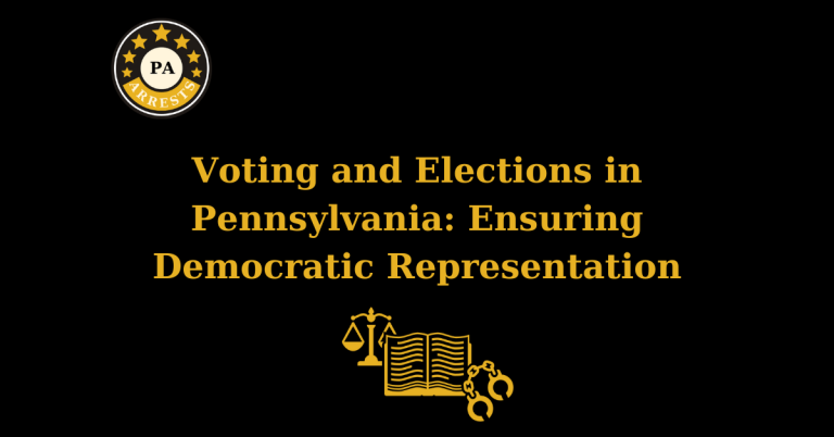 Voting and Elections in Pennsylvania: Ensuring Democratic Representation